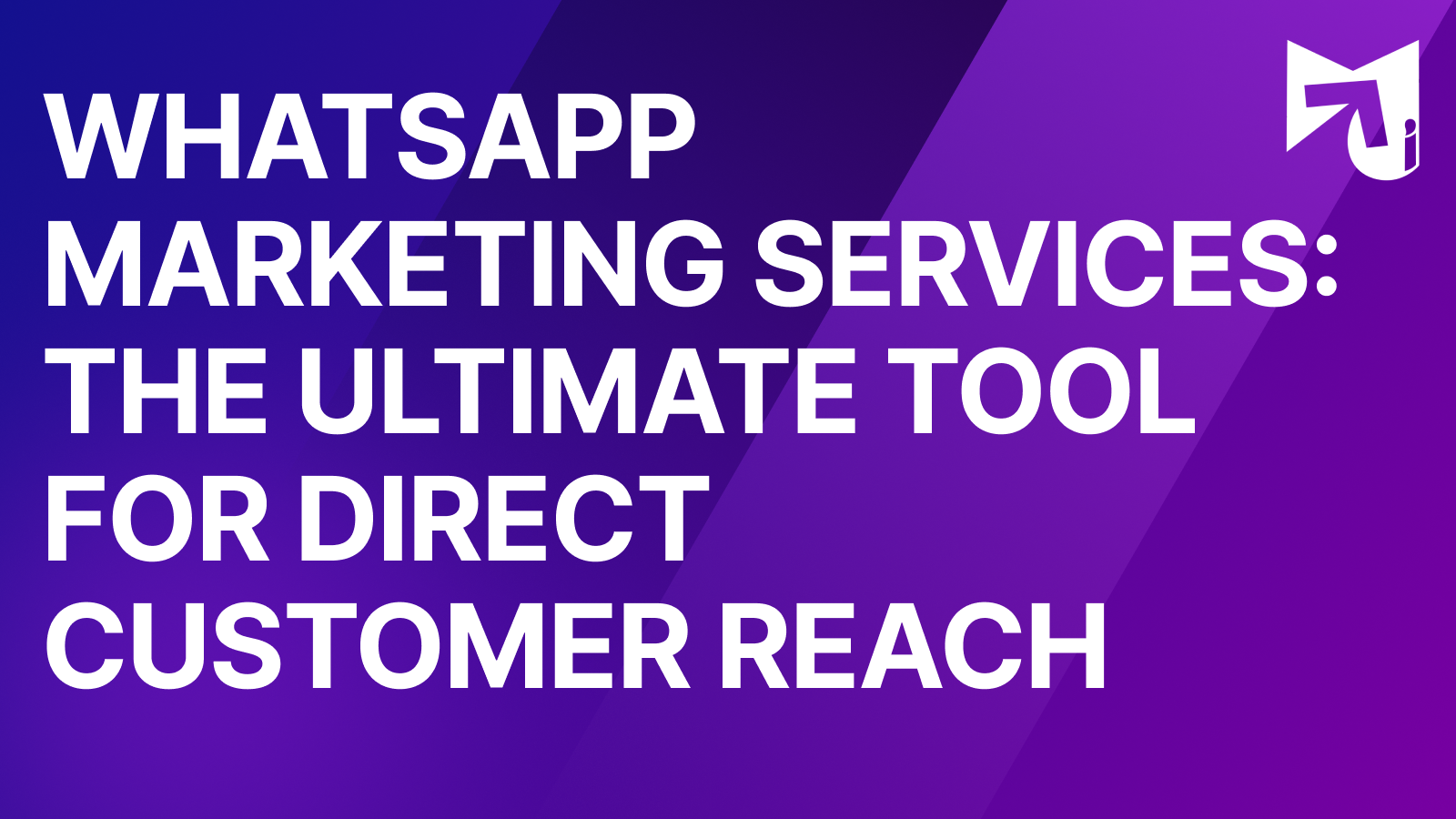 WhatsApp Marketing Services: The Ultimate Tool for Direct Customer Reach in 2025